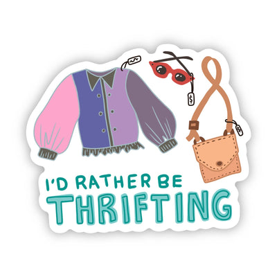 Big Moods - "I'd rather be thrifting" Clothes Sticker