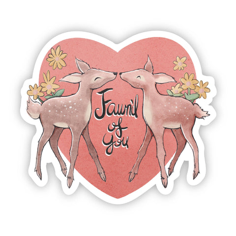 Big Moods - Fawn'd of You Love Sticker