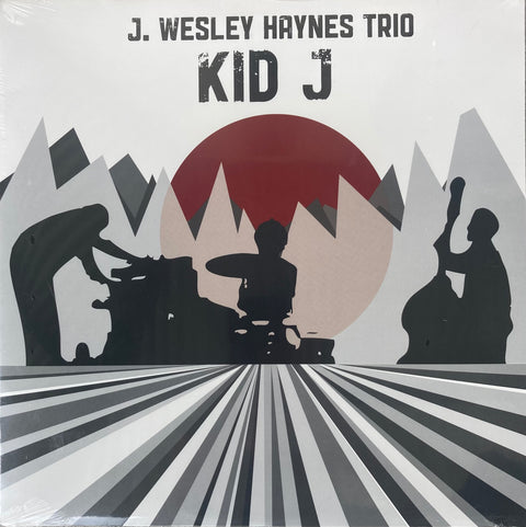 J. Welsey Haynes Trio - Kid J Vinyl